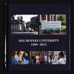 1898-2015 Des Moines University by Des Moines University